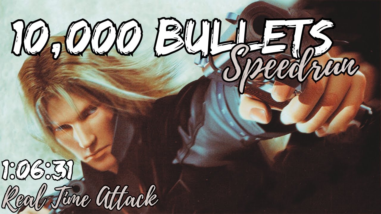 [Former World Record] 10,000 Bullets Speedrun in 1:06:31