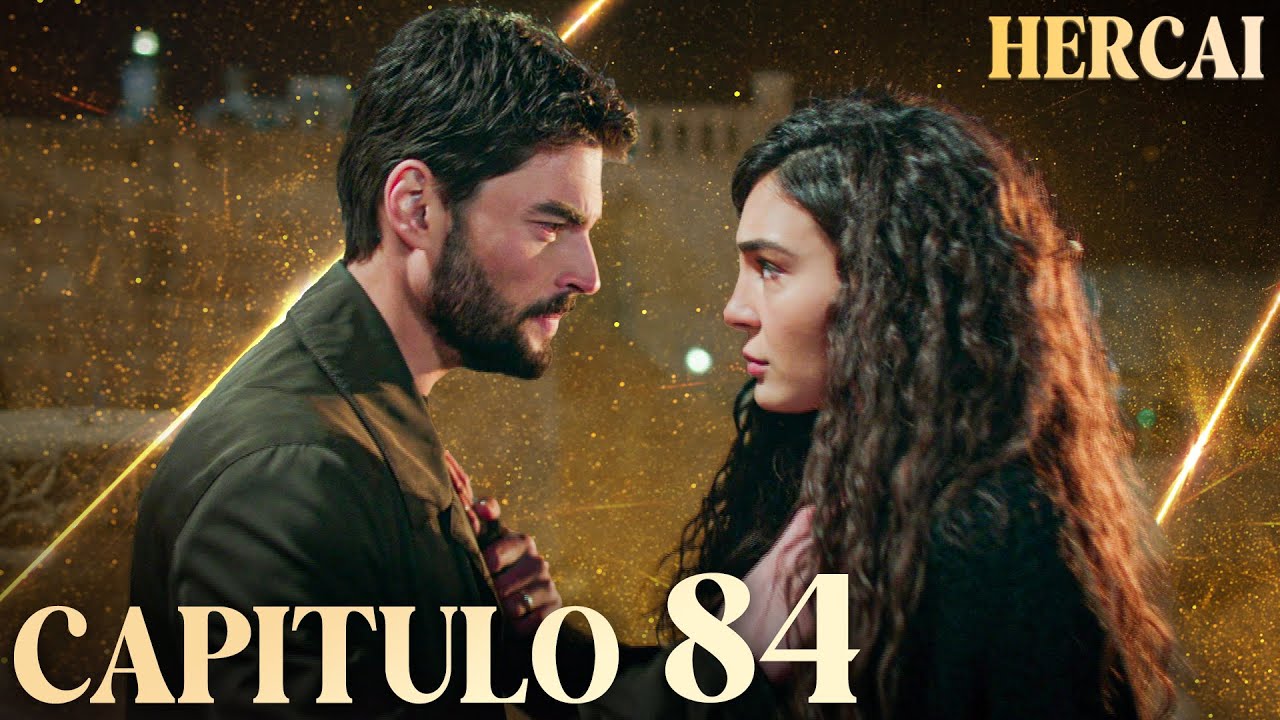 Hercai - Capítulo 84
