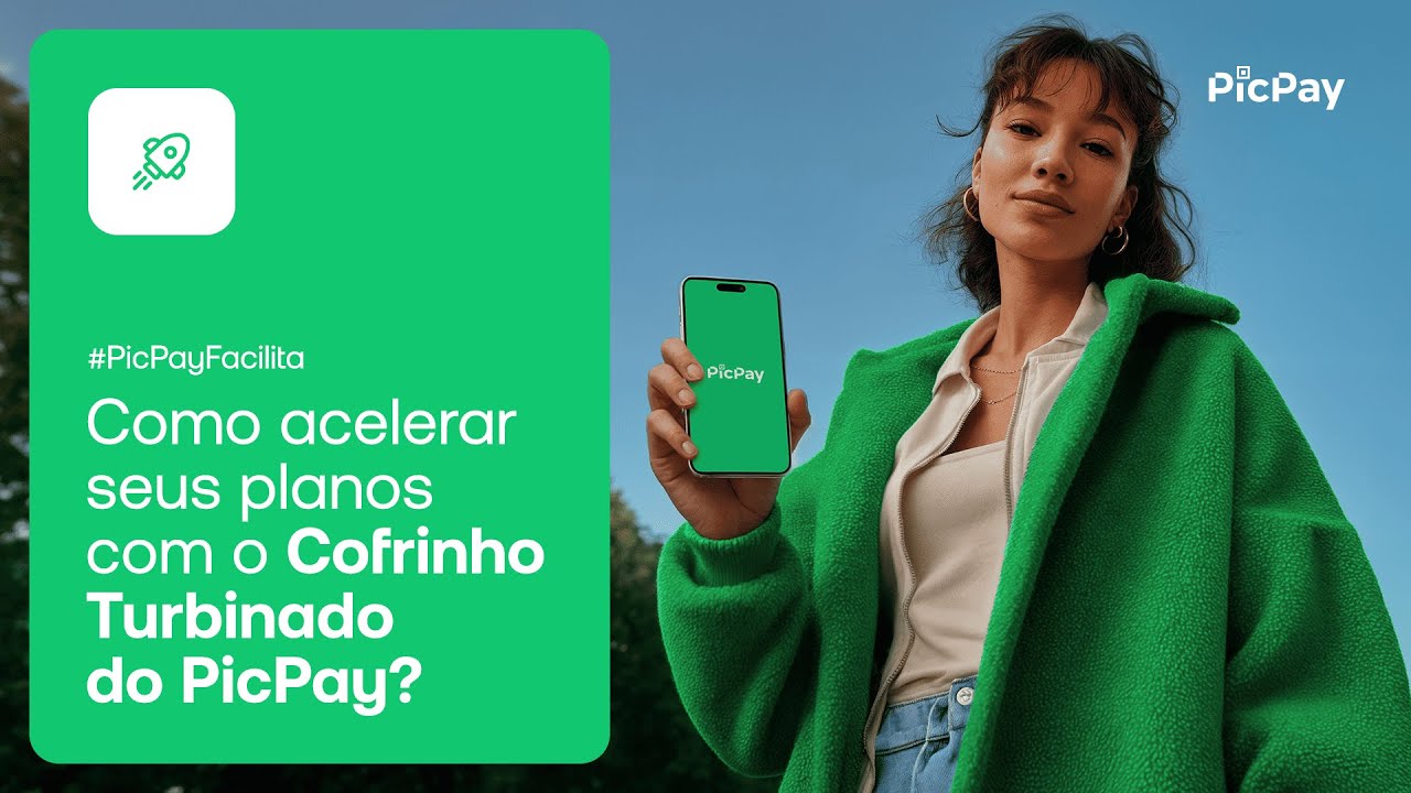 Como acelerar seus planos com o Cofrinho Turbinado do PicPay