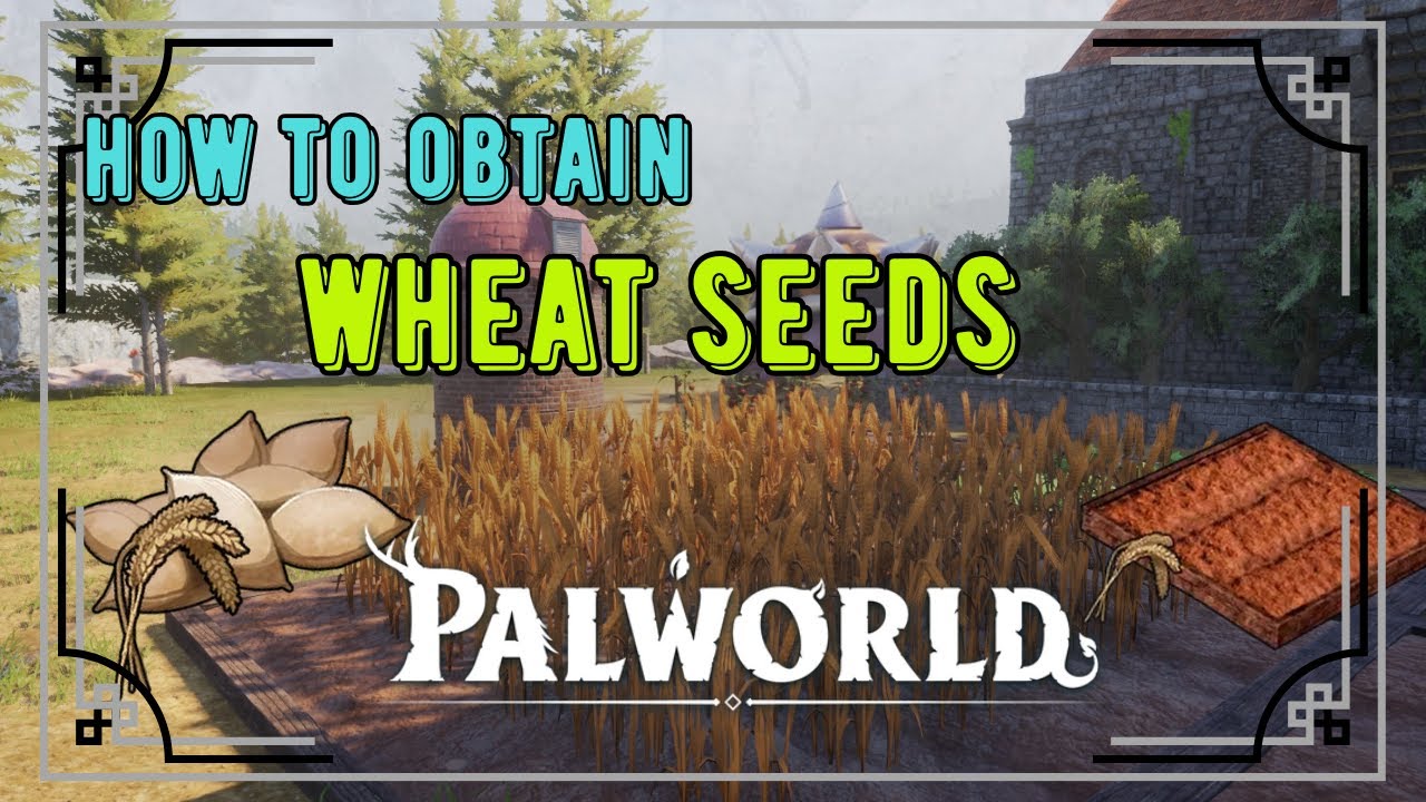 How to Obtain Wheat Seeds Palworld