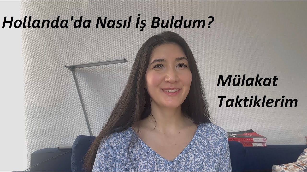 Hollanda'da nasıl iş buldum? Mülakat Taktiklerim ve tavsiyelerim
