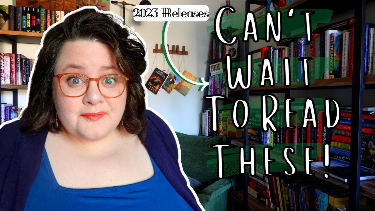 2023 Anticipated Book Releases - Round 1