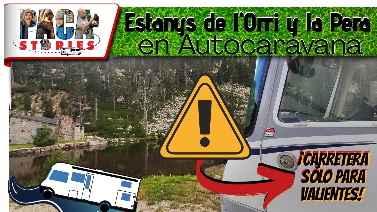 🏞👩‍👦‍👦Lles de Cerdanya en AUTOCARAVANA [⚠SÓLO PARA VALIENTES] - 2x1 Estanys de l'Orri y de la Pera