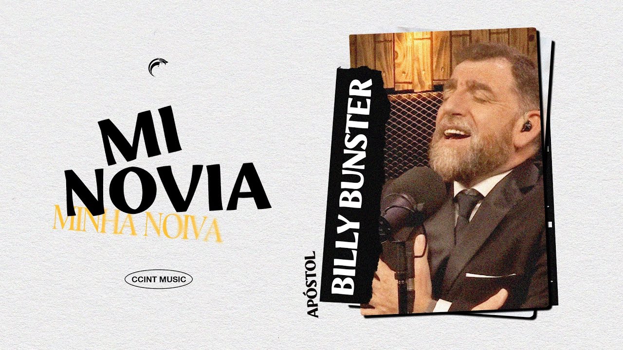 Mi Novia (Minha Noiva) - Billy Bunster #CCINTMUSIC