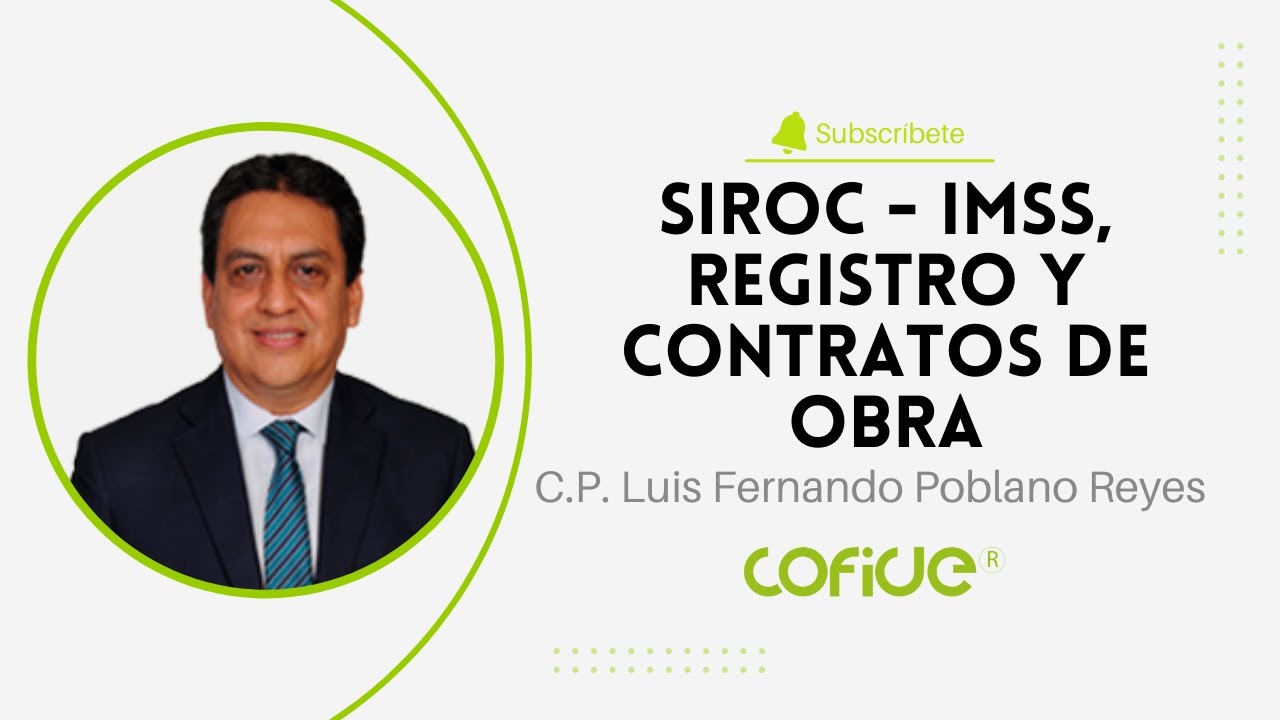 SIROC - IMSS, Registro y Contratos de Obra