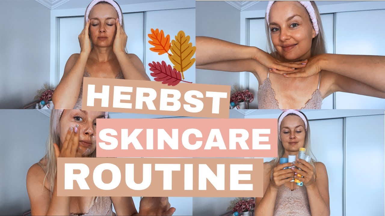 Wie du deine Hautpflege von Sommer zu HERBST richtig umstellst + Tipps & Tricks!