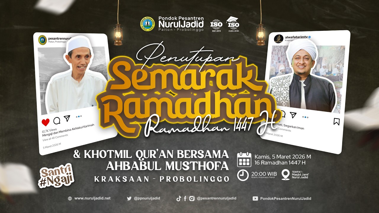 Penutupan Semarak Ramadhan 1447 H | Khotmil Qur'an Bersama Ahbabul Mustofa 05/03/2026
