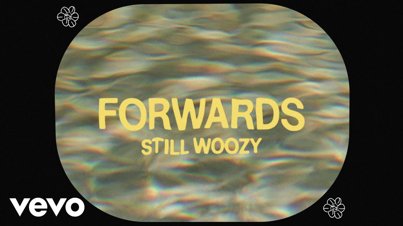 Still Woozy - Forwards [Lyric Visualizer]