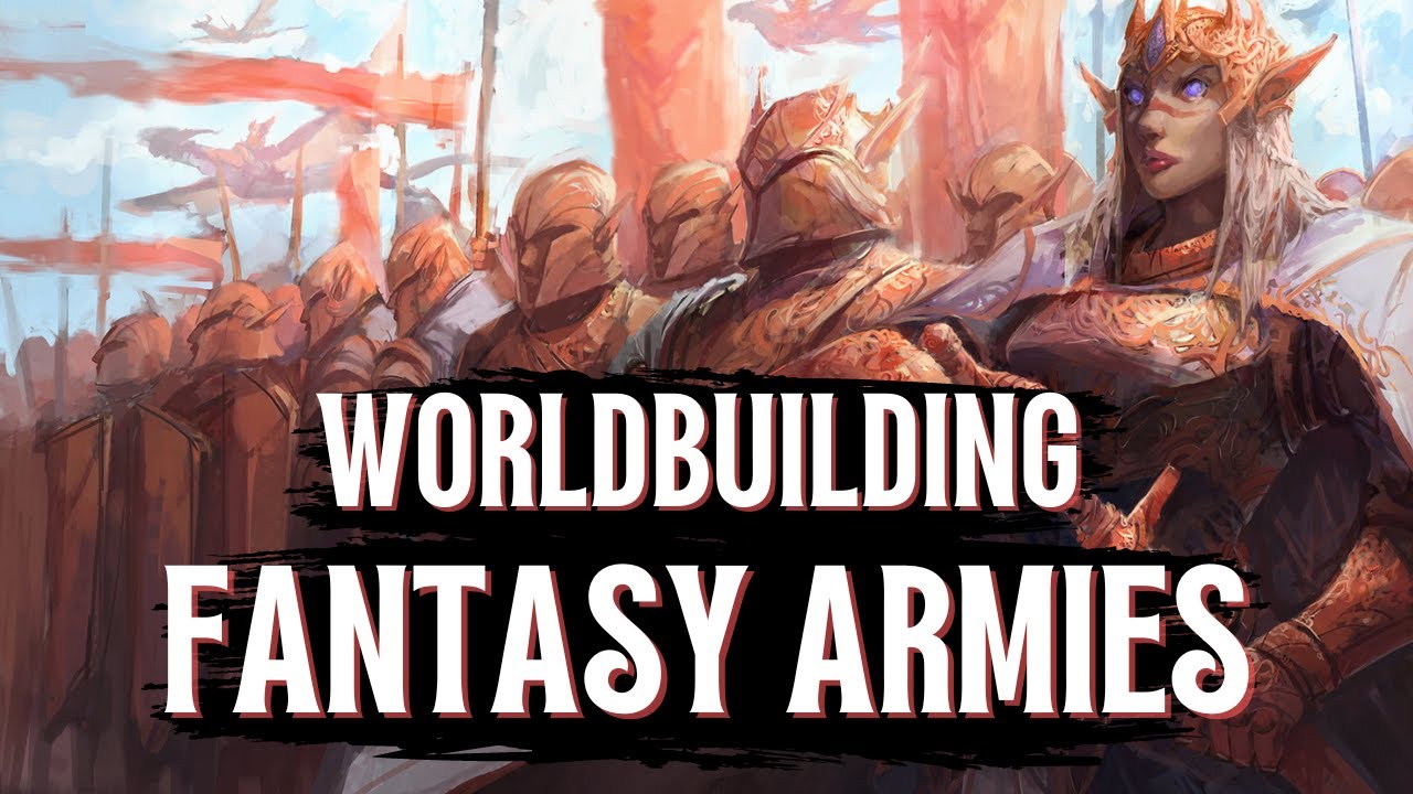 Fantasy Armies - WORLDBUILDING