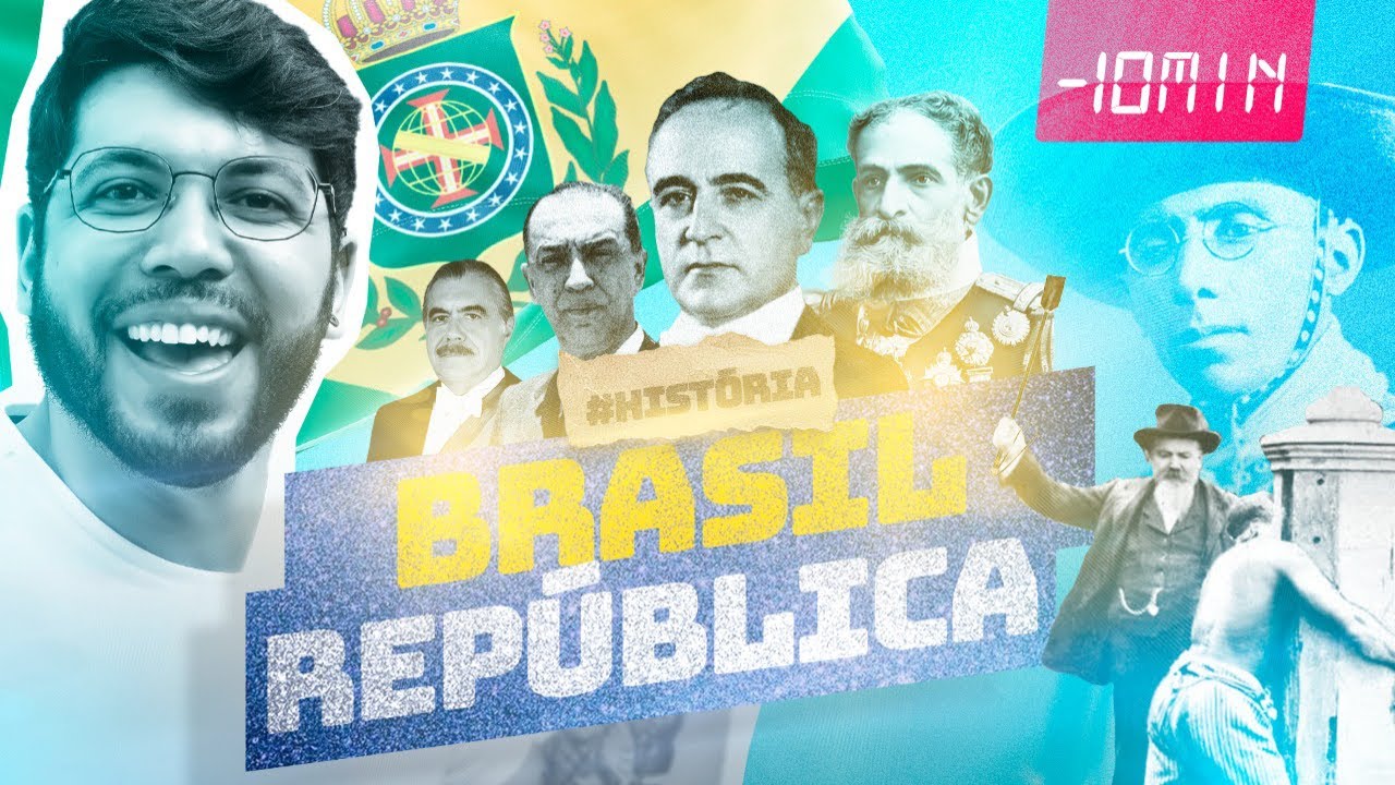 BRASIL REP&Uacute;BLICA - TODO O PER&Iacute;ODO REPUBLICANO em MENOS de 10min