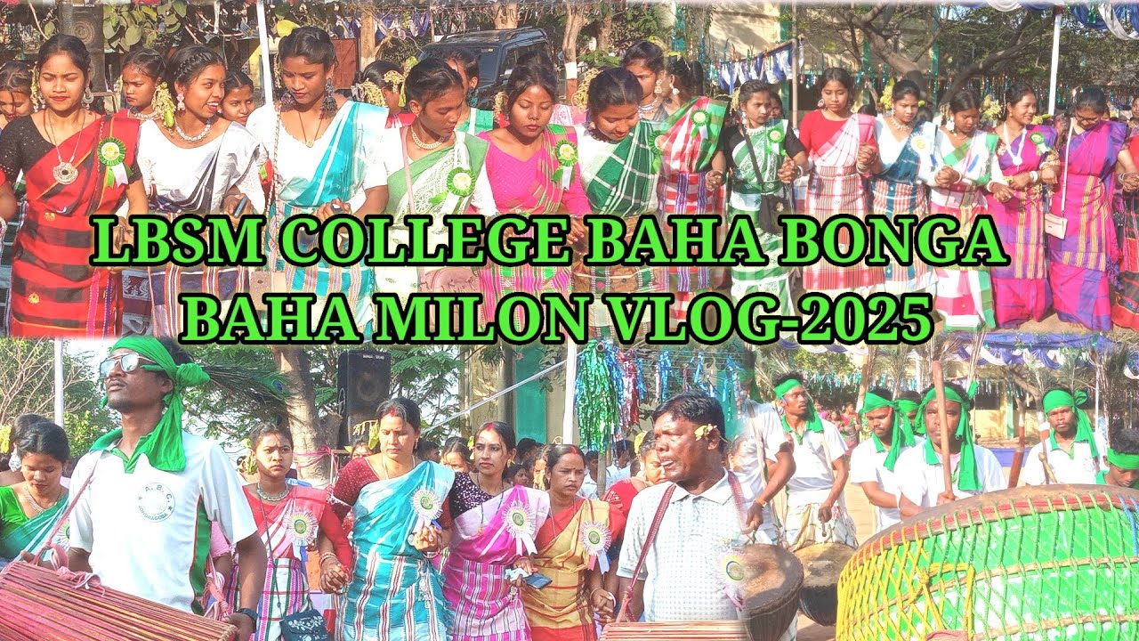 LBSM COLLEGE BAHA BONGA BAHA MILON-2025||@kalyanmardi||