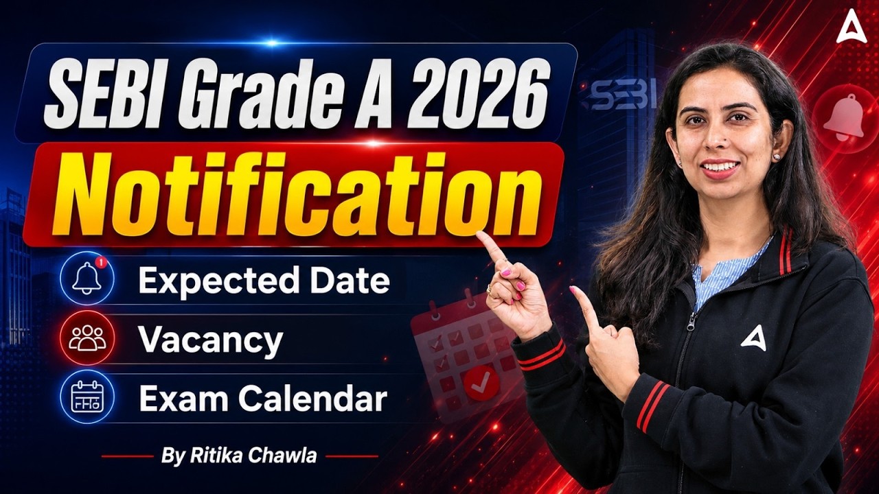 SEBI Grade A 2026 Notification | Expected Date & Vacancy | By Ritika Chawla