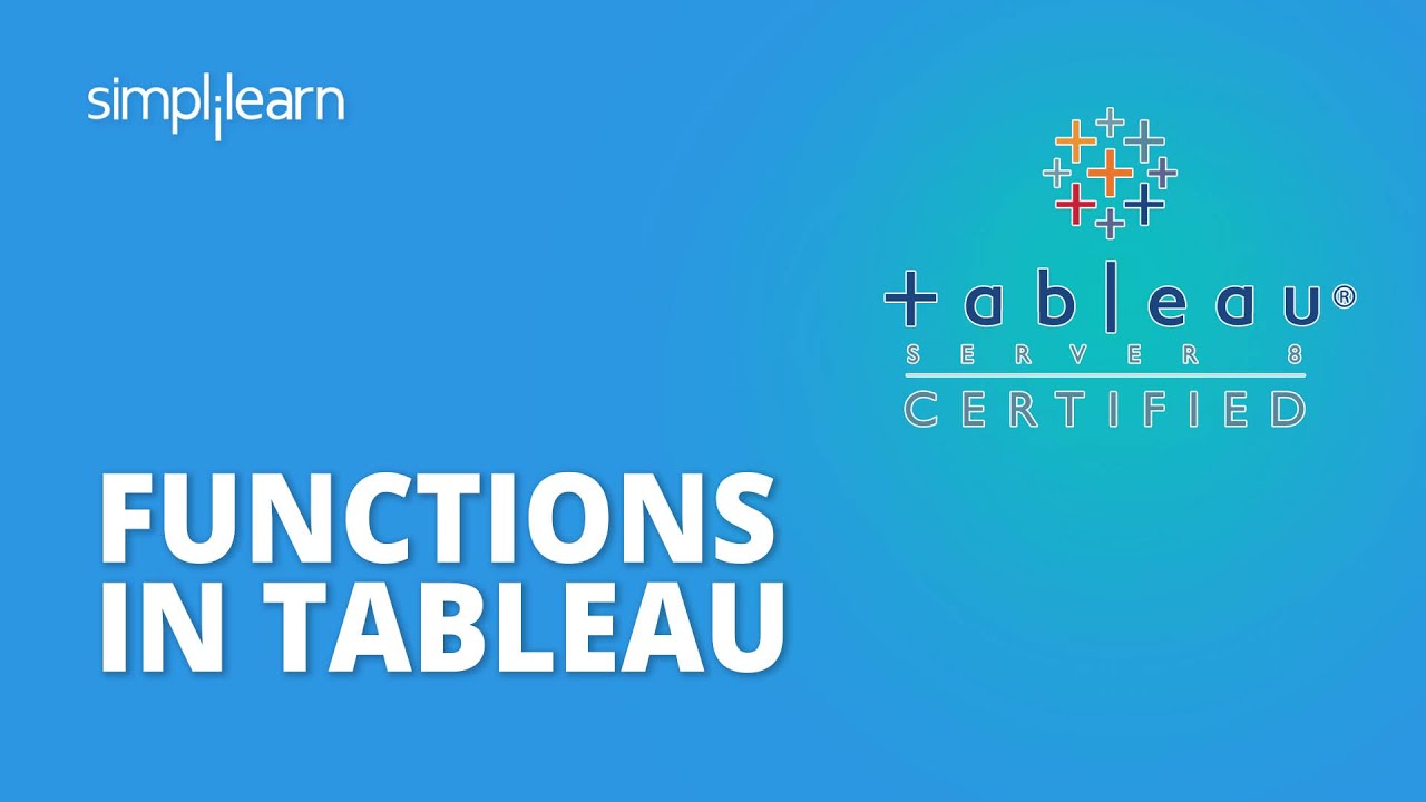 Functions In Tableau  Tableau Functions With Examples  Tableau Training For Beginners  Simplilearn