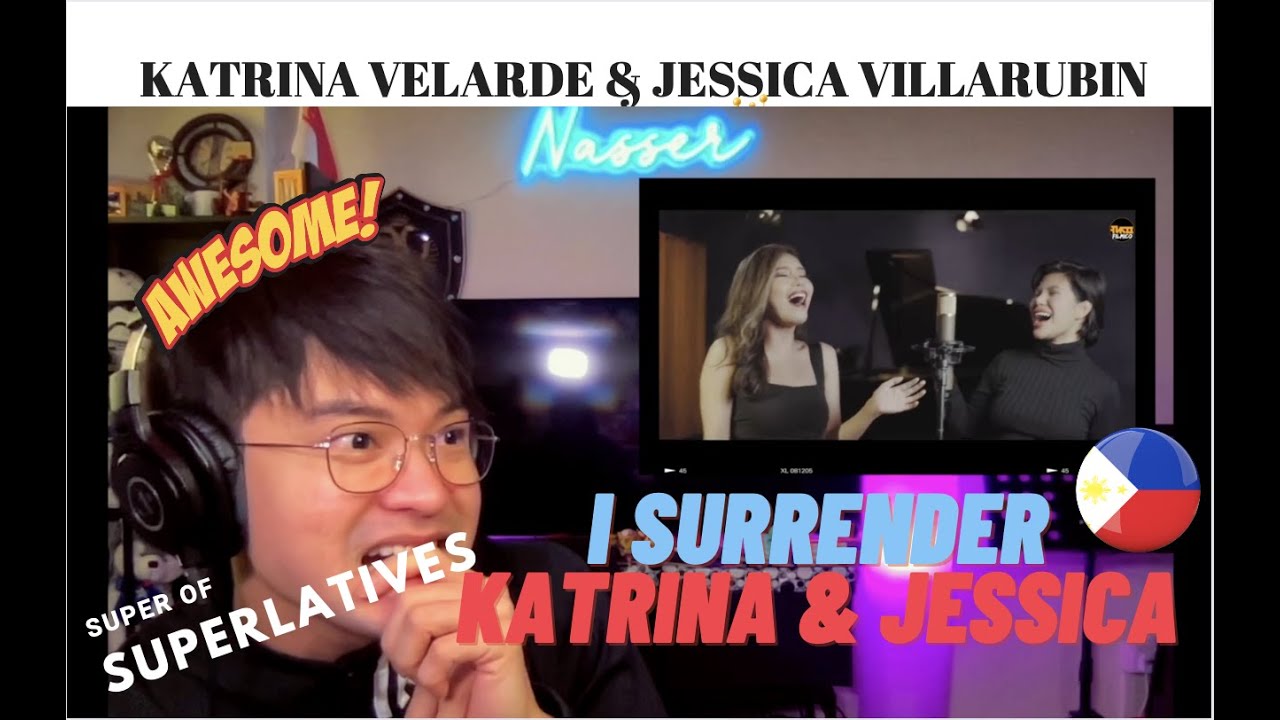 [REAKSYON] SUPERLATIVES! I SURRENDER - Katrina Velarde feat. Jessica Villarubin
