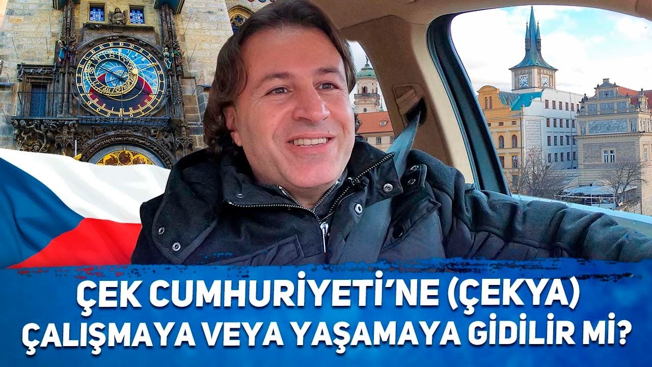 Çek Cumhuriyeti’ne (ÇEKYA) çalışmaya veya yaşamaya gidilir mi?