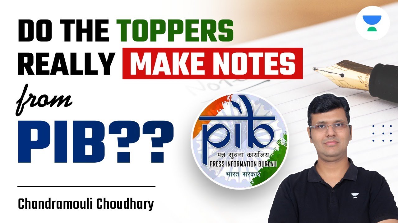 Do The Toppers Really Make Notes from PIB (The Answer Might SURPRISE You) | Chandramouli Choudhary
