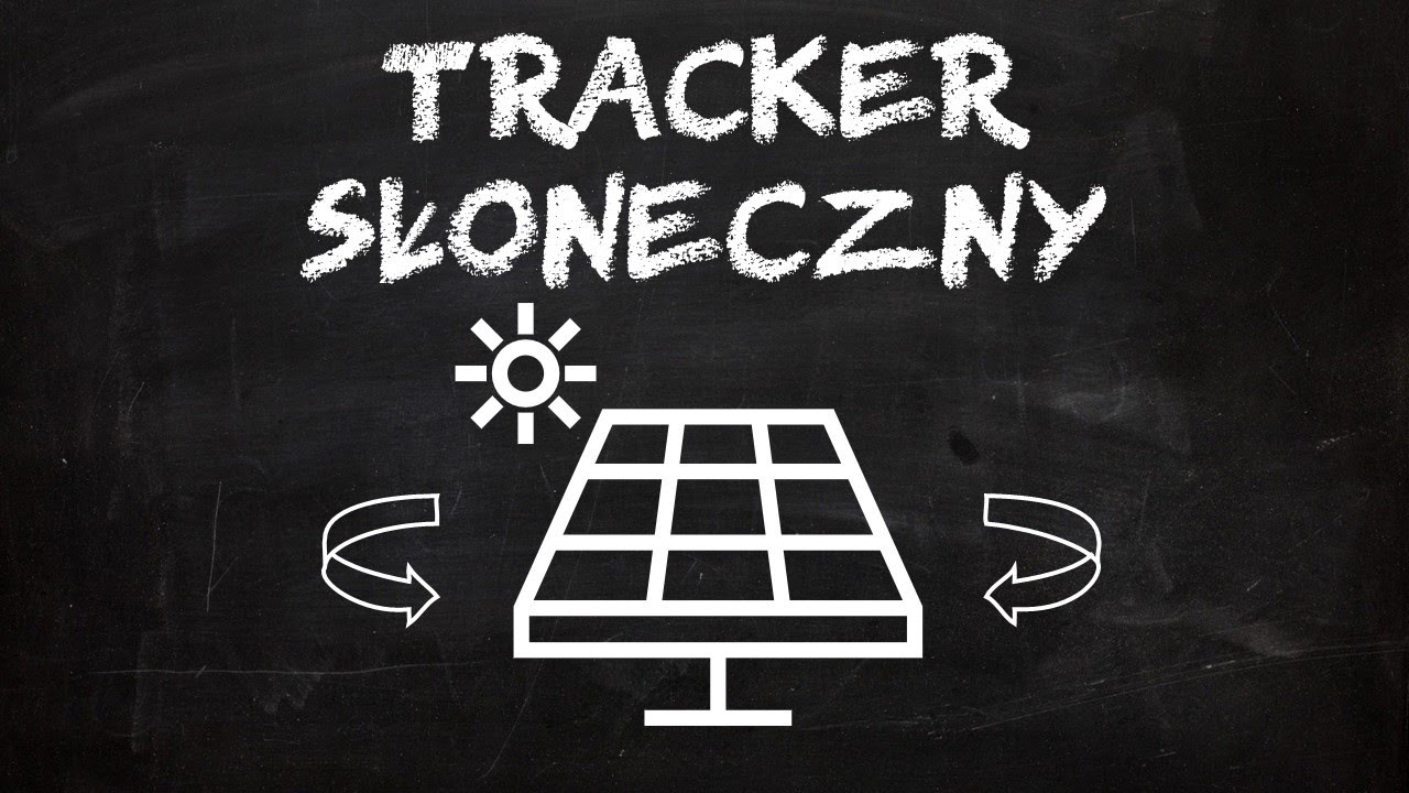 Śledzenie słońca - tracker słoneczny do fotowoltaiki - co to jest ? Jak działa ? Jakie rodzaje ?