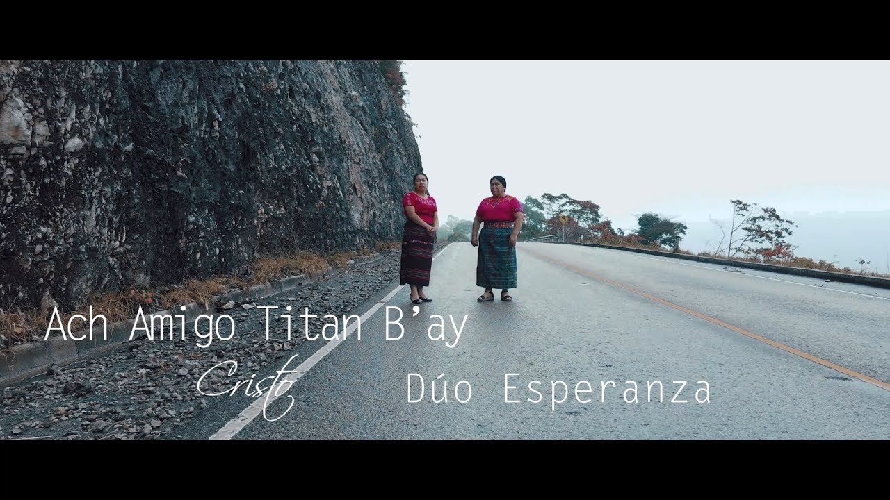 Ach amigo titan bay cristo -  D&uacute;o Esperanza V&iacute;deoclip Oficial