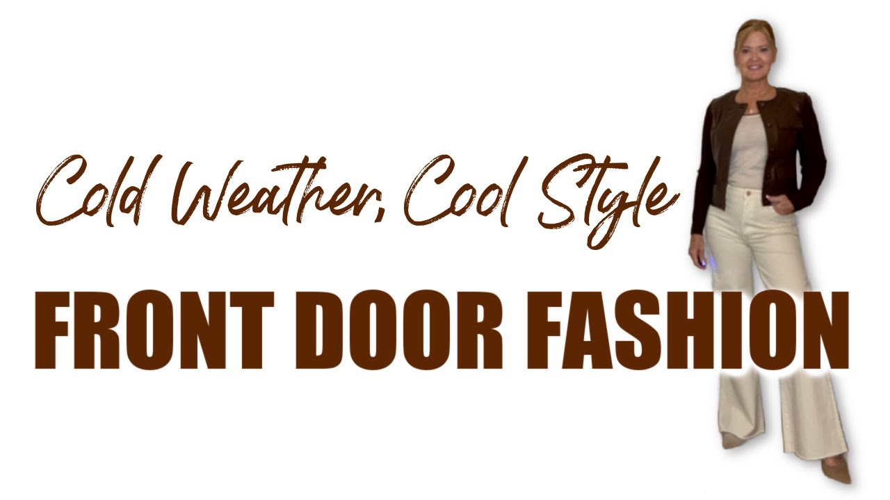 Front Door Fashion | Cold Weather, Cool Style