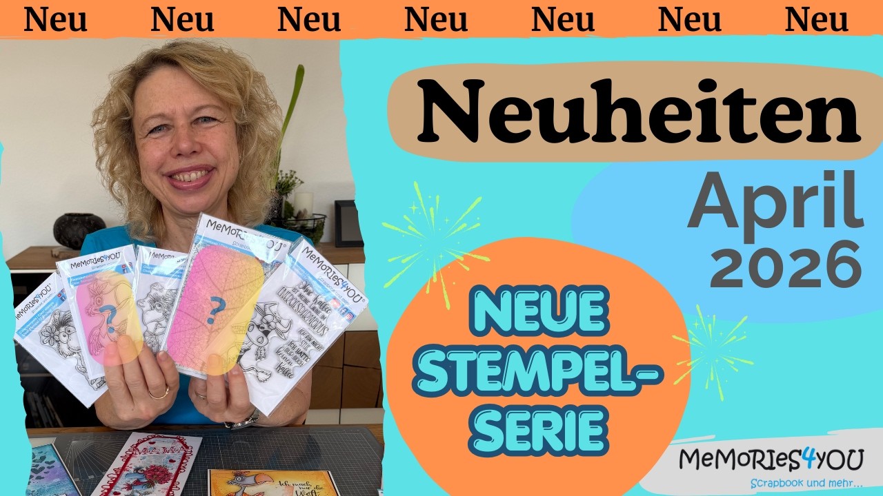 Memories4you - NEUHEITEN April 2026 (+NEUE A7-Serie)