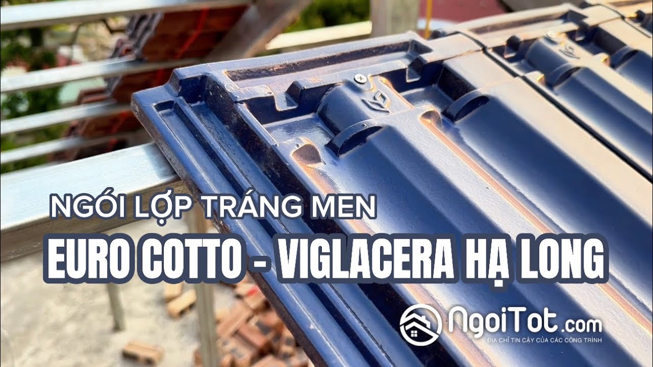 Ngói lợp tráng men T12 - EURO COTTO - Viglacera Hạ Long tại công trình