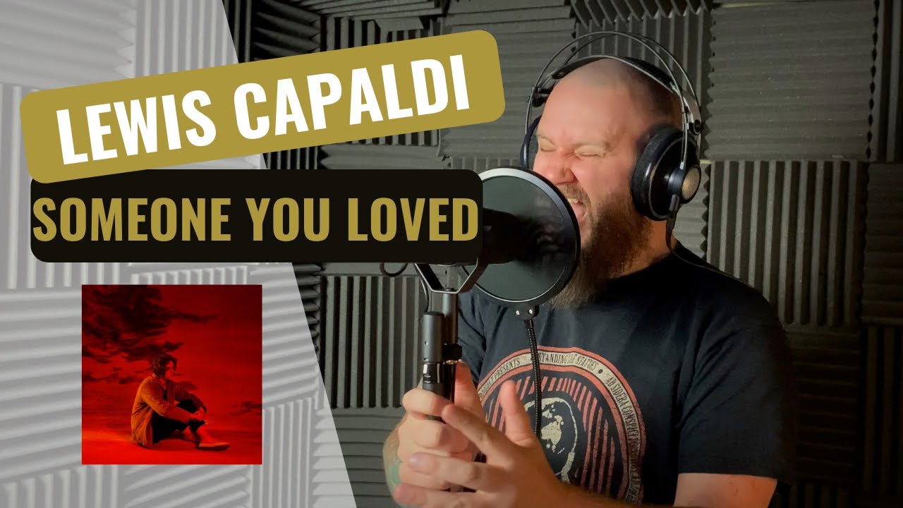 Lewis Capaldi - Someone You Loved (Vocal Cover)