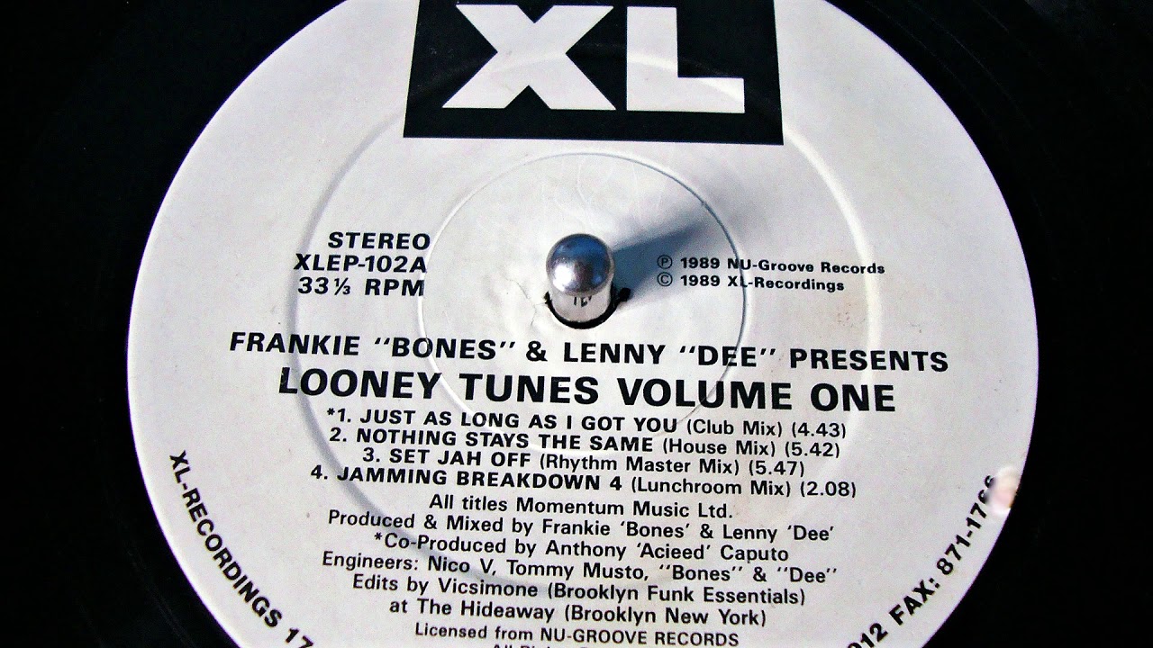 LOONEY TUNES-JUST AS LONG AS I GOT YOU (CLUB MIX) 1989