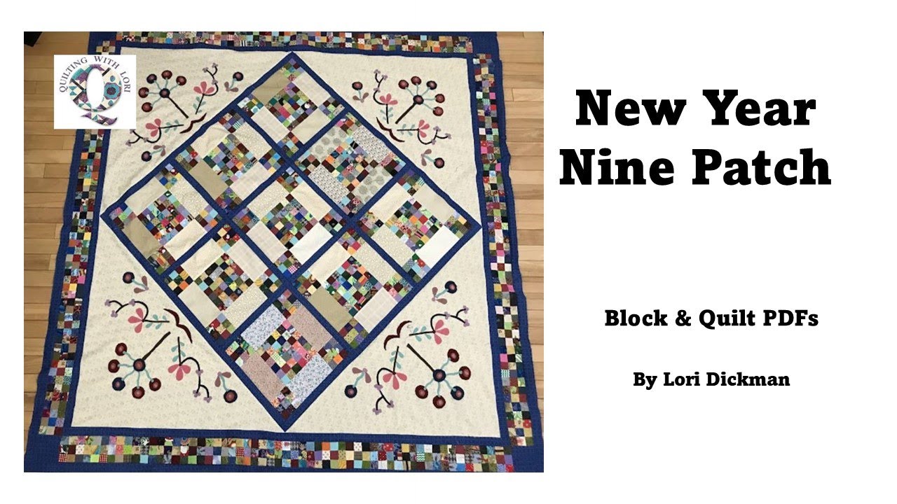 New Year Nine Patch Block and Quilt