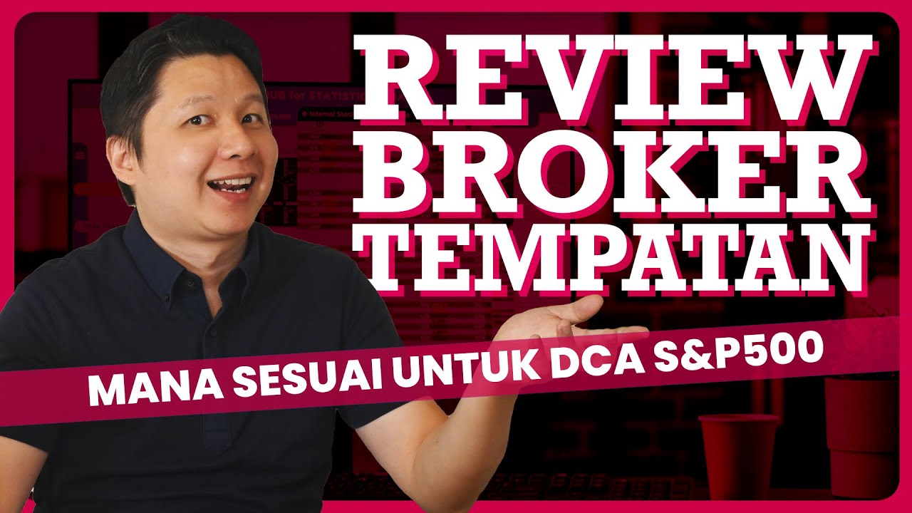 Menilai broker tempatan mana terbaik utk pelaburan 💪 (DCA S&P500)
