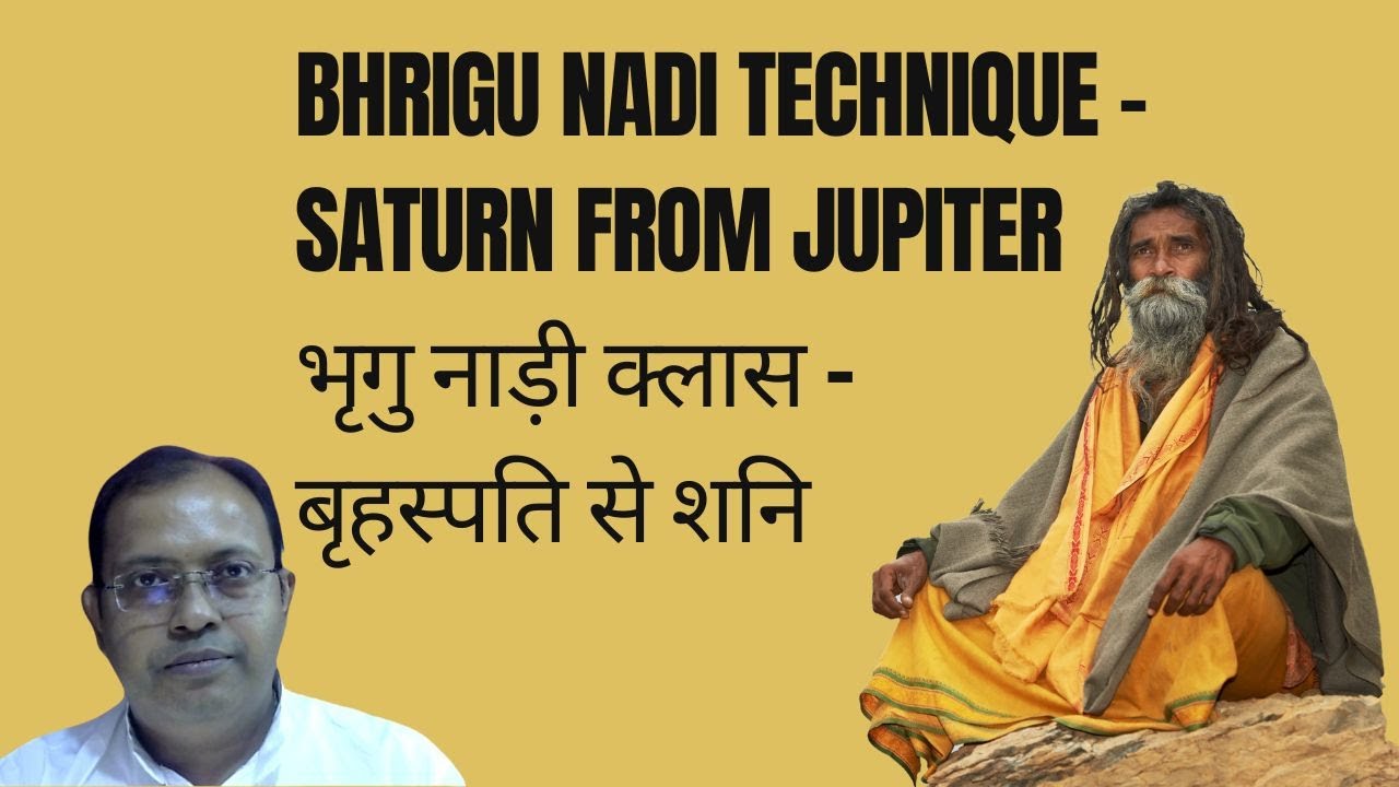 Bhrigu Nadi Class - Saturn From Jupiter // भृगु नाड़ी क्लास - बृहस्पति से शनि