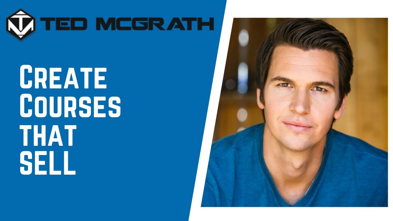 How to Sell an Online Course - Online Business - Ted McGrath