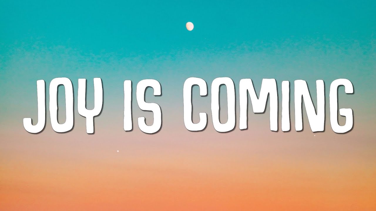 Fido - Joy Is Coming (Lyrics)