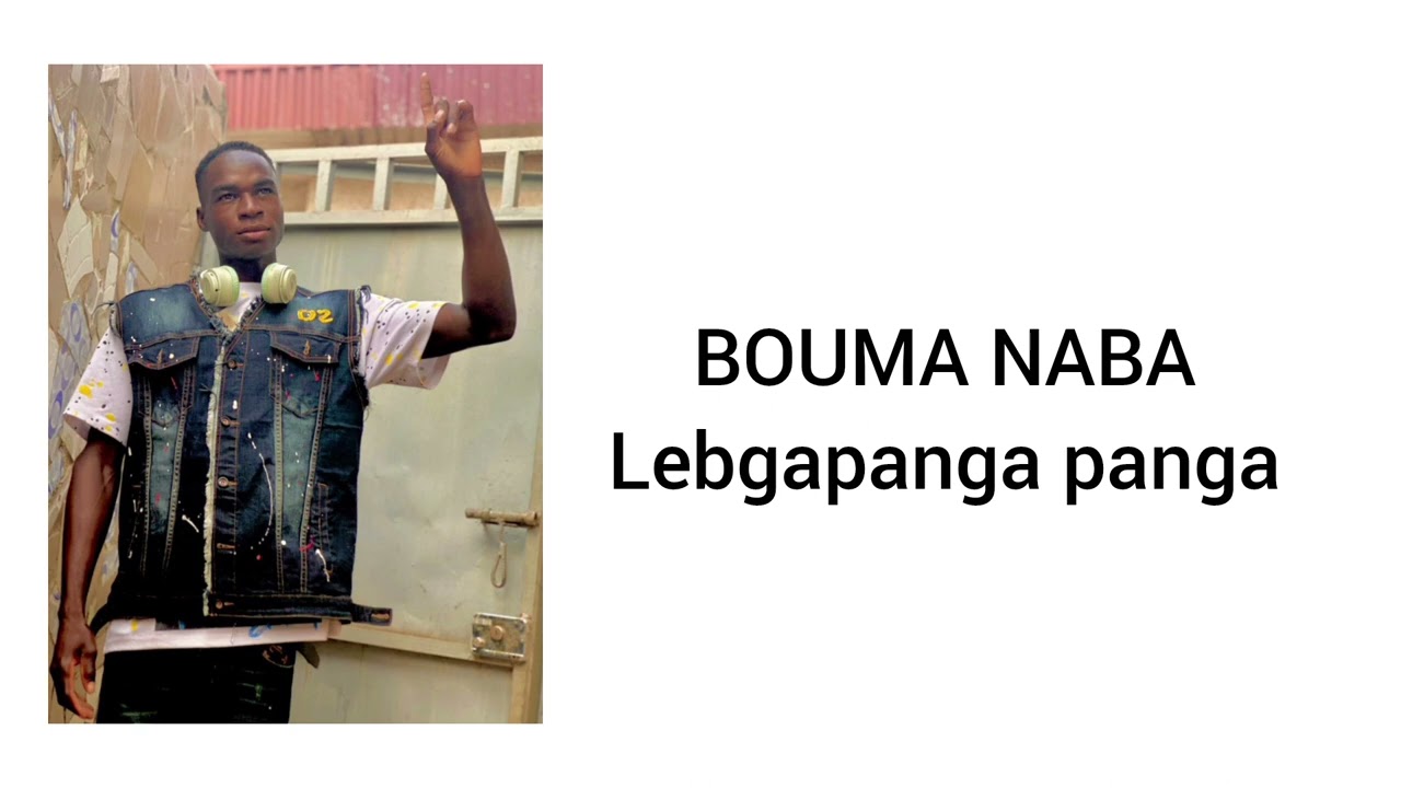 BOUMA NABA - Lebgapanga panga [ Audio officiel ]