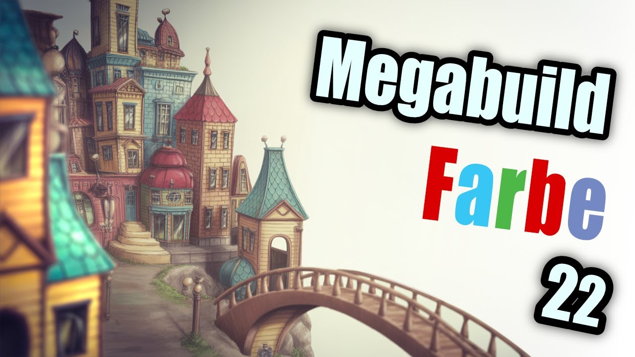 Wir bringen Farbe ins Spiel 🎨 | Megabuild 22