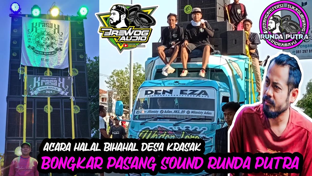 Bongkar Pasang Muat Sound system RUNDA PUTRA ( BREWOG AUDIO )