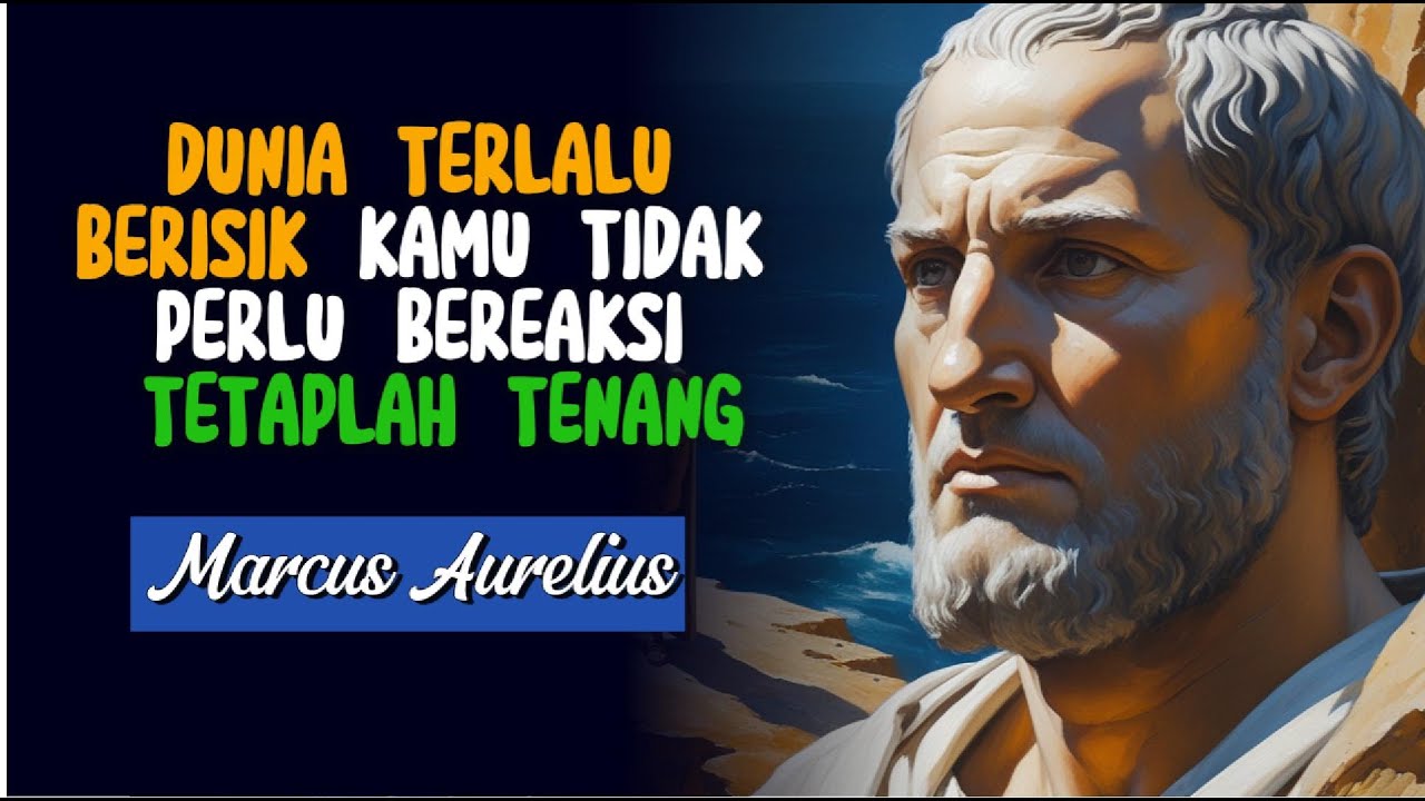 Tenang Itu Puncak Kekuatan — Dunia Tidak Bisa Mengalahkan Orang Seperti Ini | Marcus Aurelius