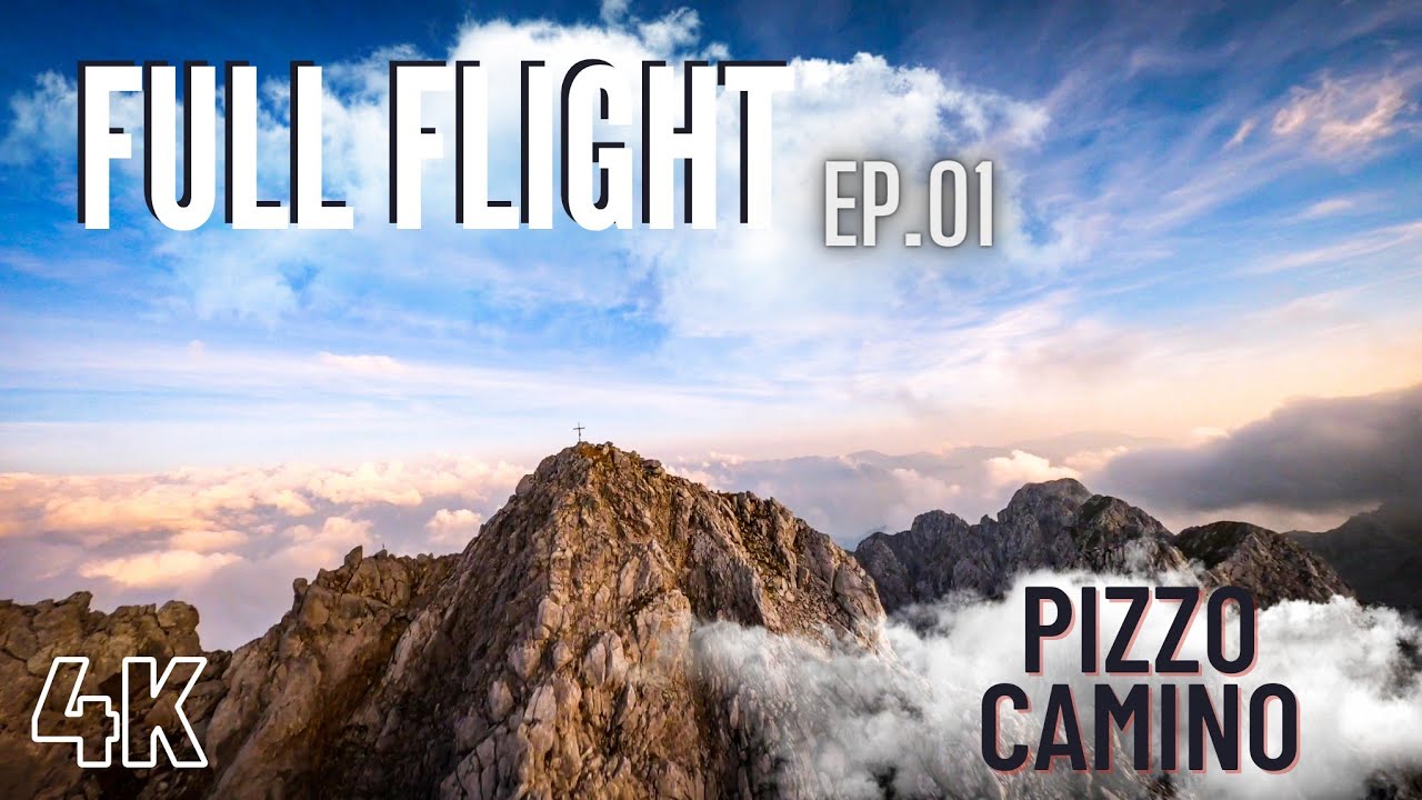 ☄ FULL LONG RANGE FLIGHT / EP 01 - PIZZO CAMINO 🏴&zwj;☠️