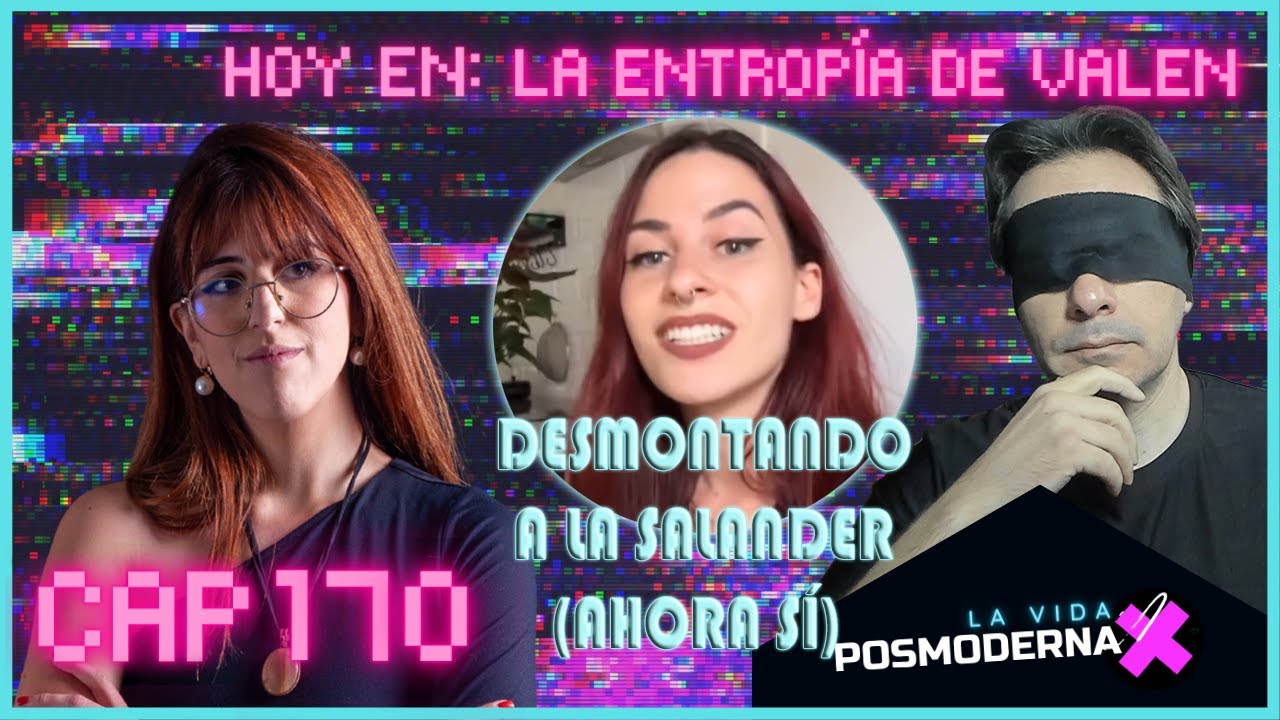La Vida Posmoderna #170 | Desmontando a la Salander (ahora sí)