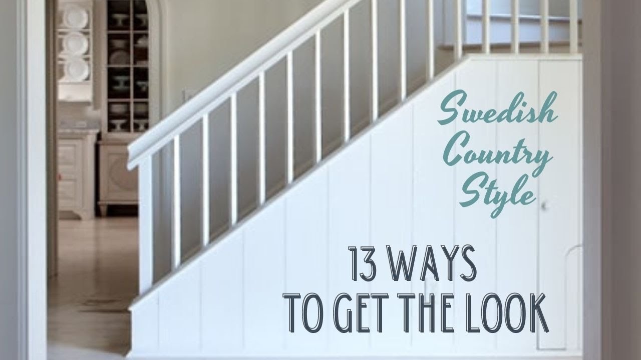 Swedish Country Style: 13 Key Elements to the Look