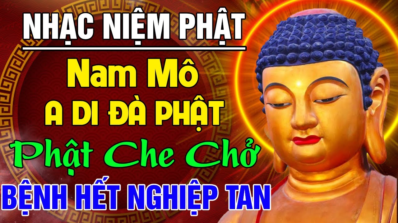 Nhạc Niệm Phật: NAM MÔ A DI ĐÀ PHẬT, 15 Phút Mỗi Đêm Cầu Cho Gia Đạo Bình An - May Mắn Bình An