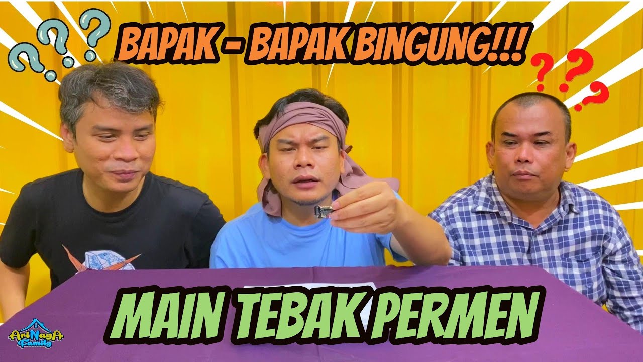 Serunya Bapak - Bapak Main Tebak Permen