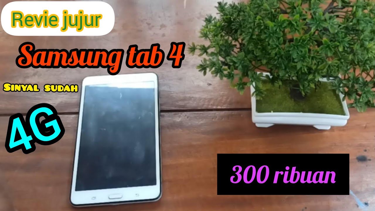 Review  samsung tab 4 bekas like new harga 300 rbu an