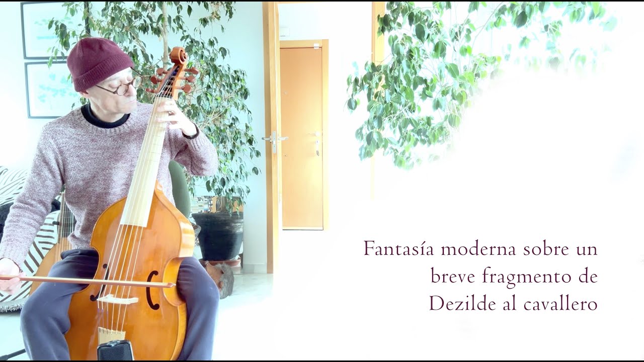 FANTASÍA MODERNA SOBRE UN FRAGMENTO DE DEZILDE AL CAVALLERO / para laúd y viola de gamba.