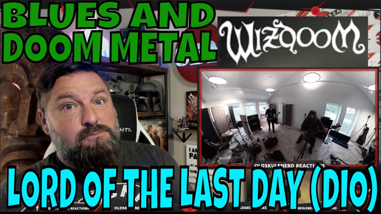 Wizdoom - Lord Of The Last Day (Dio Cover) OLDSKULENERD REACTION
