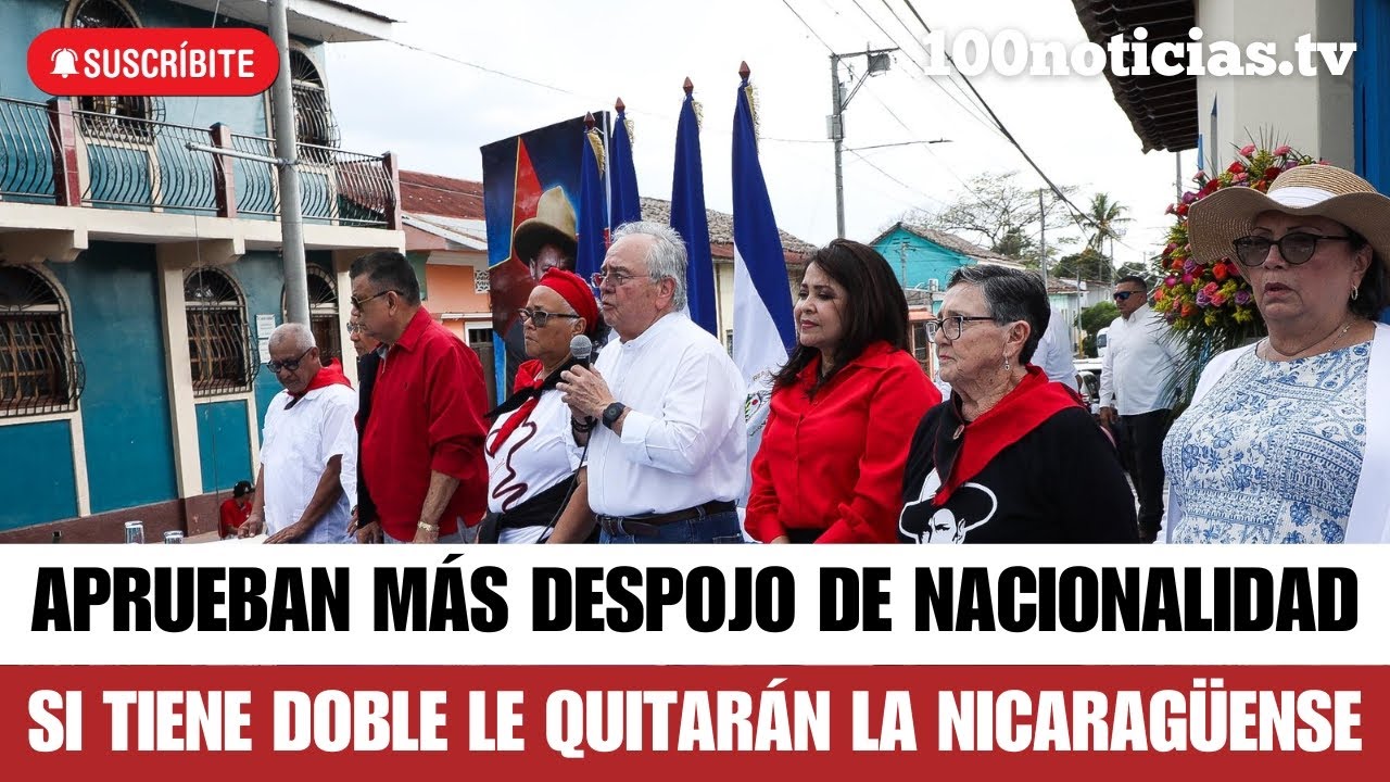 ELIMINAN DOBLE NACIONALIDAD. Nicaragüenses perderán nacionalidad si tienen doble nacionalidad