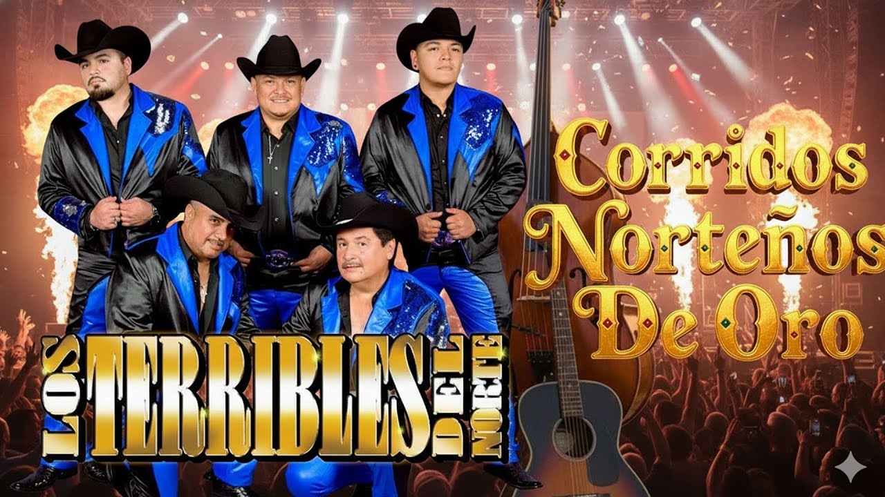 Los Terribles Del Norte – Grandes Éxitos Norteños 🤠 20 Clásicos