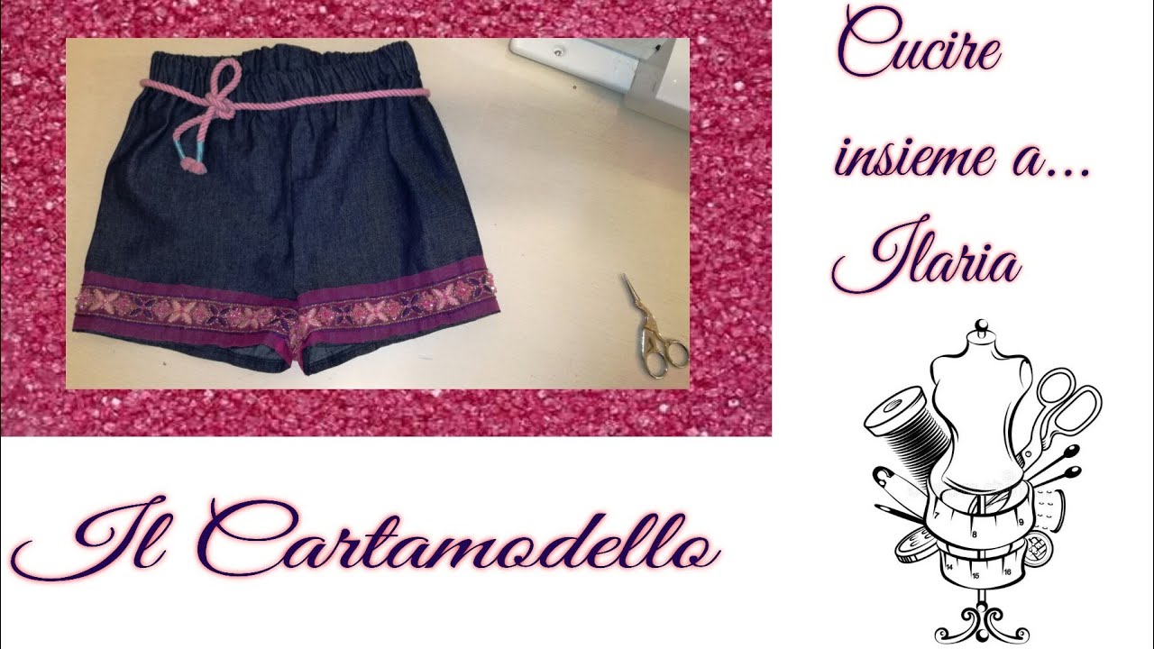 Prima parte - Pantaloncino con elastico o coulisse - Creare il Cartamodello - Shorts with elastic