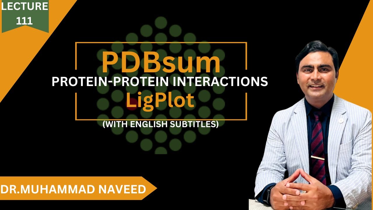 PDBsum | LIGPLOT | Protein-Protein Interactions analysis | Lecture 411 | Dr. Muhammad Naveed