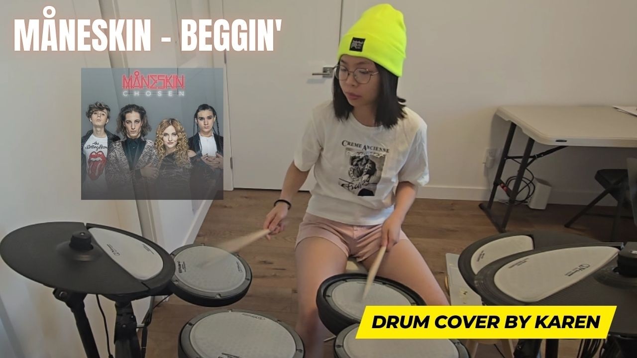 Måneskin - Beggin'｜【Drum Cover】by Karen 🥁✨
