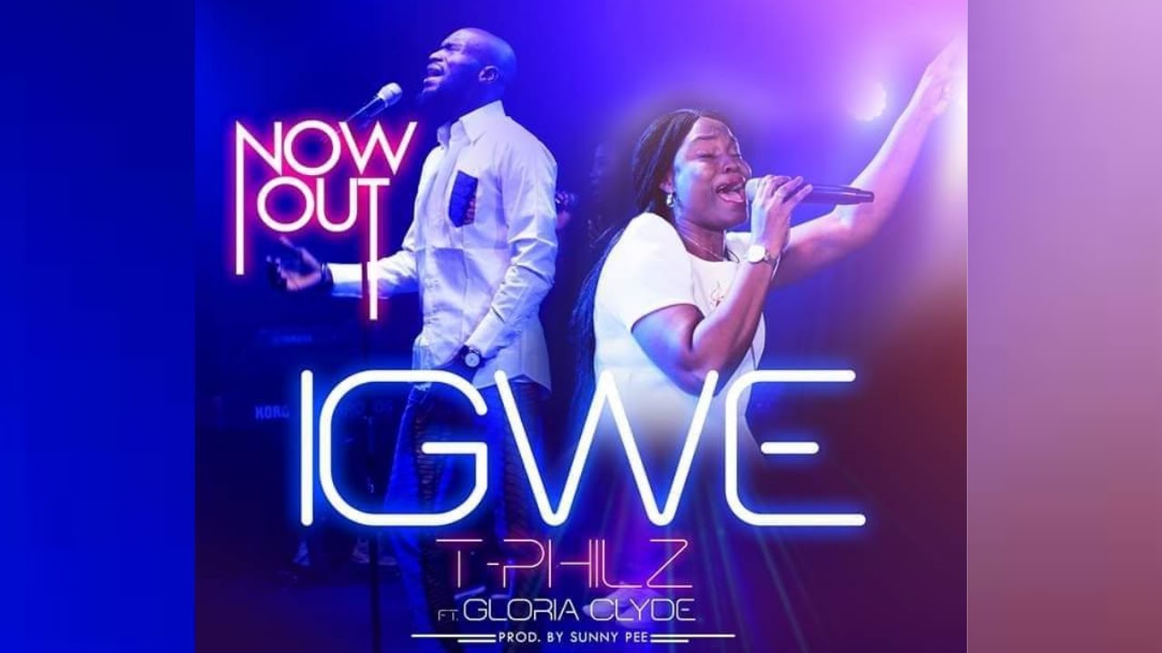 IGWE BY MINSTREL T-PHILZ ft Gloria Clyde